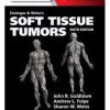 Enzinger and Weiss’s Soft Tissue Tumors: Expert Consult: Online and Print, 6e 6th Edition