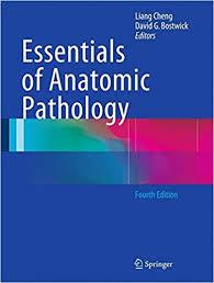 Essentials of Anatomic Pathology 4th ed. 2016 Edition