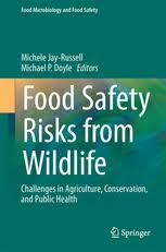 Food Safety Risks from Wildlife: Challenges in Agriculture, Conservation, and Public Health