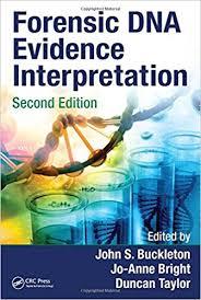 Forensic DNA Evidence Interpretation, Second Edition 2nd Edition