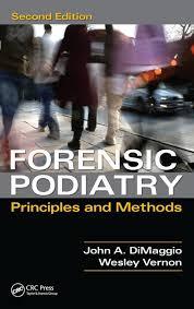 Forensic Podiatry: Principles and Methods, Second Edition 2nd