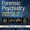 Forensic Psychiatry: Fundamentals and Clinical Practice 1st