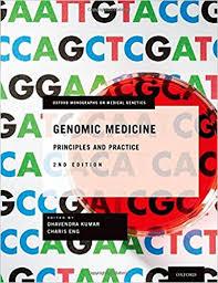 Genomic Medicine: Principles and Practice (Oxford Monographs on Medical Genetics) 2nd Edition