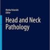 Head and Neck Pathology (Encyclopedia of Pathology) 1st ed. 2016 Edition