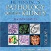 Heptinstall’s Pathology of the Kidney Seventh, 2 volume set Edition