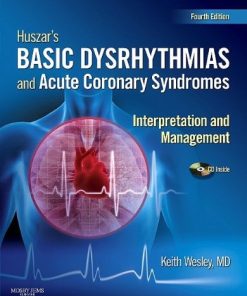 Huszar’s Basic Dysrhythmias and Acute Coronary Syndromes: Interpretation and Management, 4e (PDF)