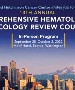 13th Annual Comprehensive Hematology and Oncology Review Course (CME VIDEOS)