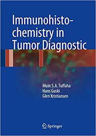 Immunohistochemistry in Tumor Diagnostics 1st ed