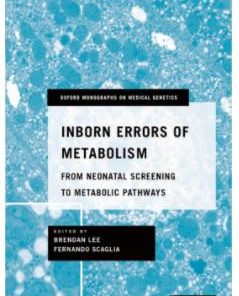 Inborn Errors of Metabolism: From Neonatal Screening to Metabolic Pathways 1st Edition