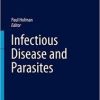 Infectious Disease and Parasites (Encyclopedia of Pathology) 1st ed. 2016 Edition -Original PDF