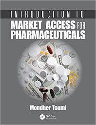 Introduction to Market Access for Pharmaceuticals 1st