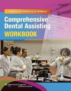 Lippincott Williams & Wilkins’ Comprehensive Dental Assisting Workbook (PDF)