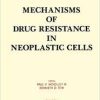 Mechanisms of Drug Resistance in Neoplastic Cells (Bristol-myers Cancer Symposia)