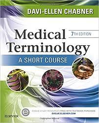 Medical Terminology: A Short Course, 7e