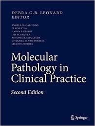 Molecular Pathology in Clinical Practice 2nd ed. 2016 Edition