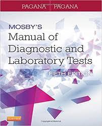 Mosby’s Manual of Diagnostic and Laboratory Tests, 5e