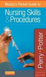 Mosby’s Pocket Guide to Nursing Skills & Procedures, 8e (Nursing Pocket Guides)