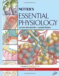 Netter’s Essential Physiology: With STUDENT CONSULT Online Access, 1e (Netter Basic Science) 1 Pap/Psc Edition