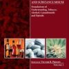 Neuropathology of Drug Addictions and Substance Misuse Volume 1