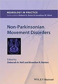 Non-Parkinsonian Movement Disorders (NIP- Neurology in Practice) 1st Edition