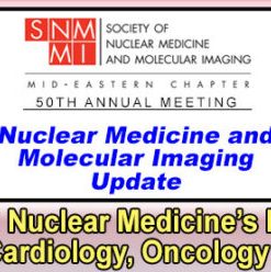 Nuclear Medicine and Molecular Imaging Update 2022 (CME VIDEOS)