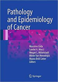 Pathology and Epidemiology of Cancer 2017