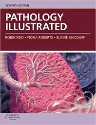 Pathology Illustrated, 7e