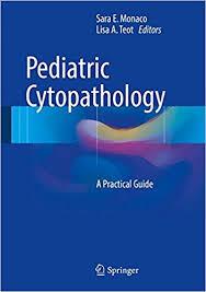 Pediatric Cytopathology: A Practical Guide 1st ed