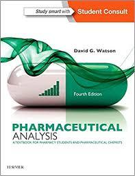 Pharmaceutical Analysis: A Textbook for Pharmacy Students and Pharmaceutical Chemists, 4e