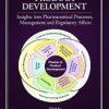 Pharmaceutical Product Development : Insights Into Pharmaceutical Processes, Management and Regulatory Affairs