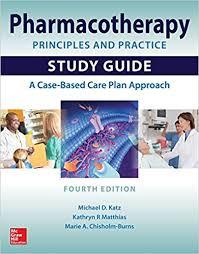 Pharmacotherapy Principles and Practice Study Guide, Fourth Edition