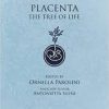 Placenta: The Tree of Life (Gene and Cell Therapy)