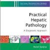 Practical Hepatic Pathology: A Diagnostic Approach: A Volume in the Pattern Recognition Series