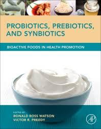 Probiotics, Prebiotics, and Synbiotics: Bioactive Foods in Health Promotion