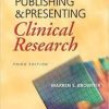 Publishing and Presenting Clinical Research Third Edition