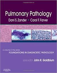 Pulmonary Pathology: A Volume in Foundations in Diagnostic Pathology Series (Foundations in Diagnostic Pathology)