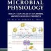 Recent Advances in Microbial Oxygen-Binding Proteins (Advances in Microbial Physiology)