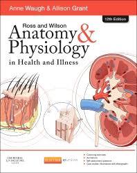 Ross and Wilson Anatomy and Physiology in Health and Illness, International Edition