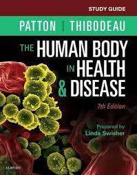 Study Guide for The Human Body in Health & Disease, 7e