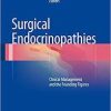 Surgical Endocrinopathies : Clinical Management and the Founding Figures