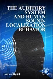 The Auditory System and Human Sound-Localization Behavior