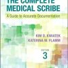 The Complete Medical Scribe: A Guide to Accurate Documentation, 3rd Edition (PDF)