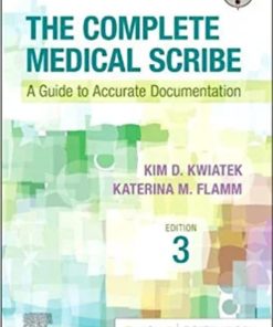 The Complete Medical Scribe: A Guide to Accurate Documentation, 3rd Edition (PDF)