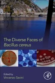 The Diverse Faces of Bacillus Cereus Kindle Edition