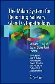 The Milan System for Reporting Salivary Gland Cytopathology 1st