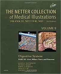 The Netter Collection of Medical Illustrations: Digestive System: Part III – Liver, etc., 2e (Netter Green Book Collection)