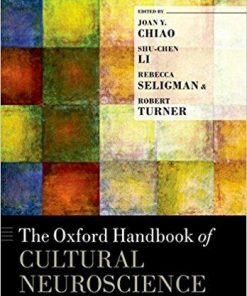 The Oxford Handbook of Cultural Neuroscience (Oxford Library of Psychology) 1st Edition