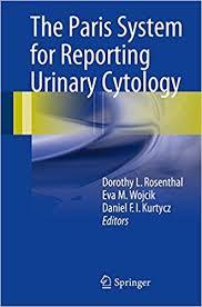 The Paris System for Reporting Urinary Cytology 1st ed. 2016 Edition