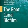 The Root Canal Biofilm (Springer Series on Biofilms)