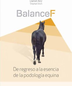 Balance F: De regreso a la esencia de la podología equina (PDF)